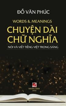 Chuy&#7879;n Dài Ch&#7919; Ngh&#297;a (revised version hard cover)