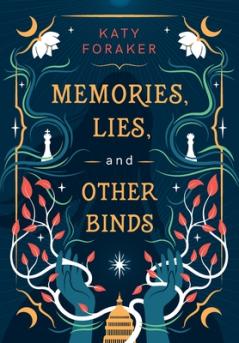 Memories Lies and Other Binds