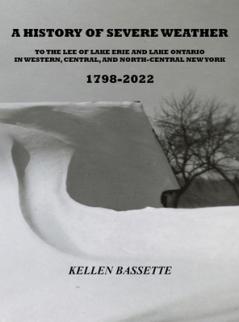 History of Severe Weather to the Lee of Lake Erie and Lake Ontario in Western Central and North-Central New York 1798-2022