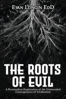 Roots of Evil