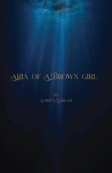 Aria of a Brown Girl