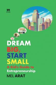 Dream Big Start Small