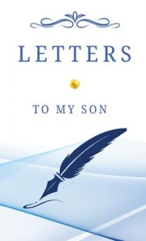 Letters To My Son