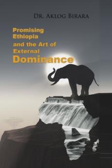 Promising Ethiopia and the Art of Dominance