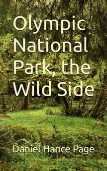 Olympic National Park the  Wild Side