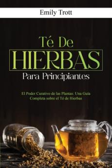 Té De Hierbas para principiantes