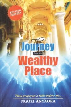 Journey Into the Wealthy Place