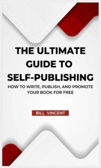 Ultimate Guide to Self-Publishing
