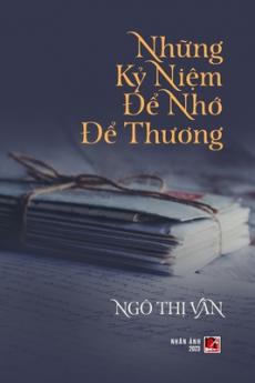 Nh&#7919;ng K&#7927; Ni&#7879;m &#272;&#7875; Nh&#7899; &#272;&#7875; Th&#432;&#417;ng (color - with signature)