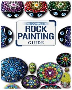 Complete Rock Painting Guide