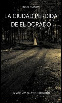 Ciudad Perdida de El Dorado