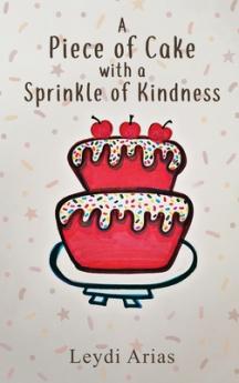 Piece of Cake with a Sprinkle of Kindness