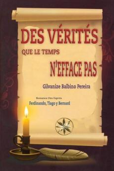 Des Vérités Que Le Temps n'Efface Pas
