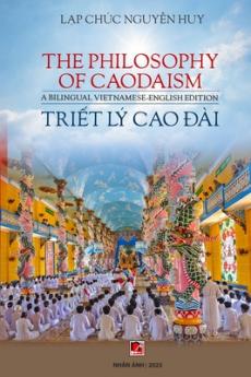 Tri&#7871;t Lý Cao &#272;ài / The Phisolophy Of Caodaism (Vietnamese - English)
