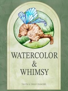Watercolor and Whimsy