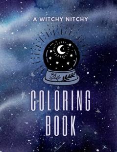 Witchy Nitchy Coloring Book