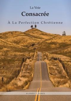 Voie Consacrée À La Perfection Chrétienne