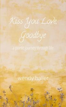 Kiss You Love Goodbye