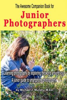 Awesome Companion Book for Junior Photographers