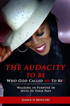 Audacity to Be Who God Called ME to Be!
