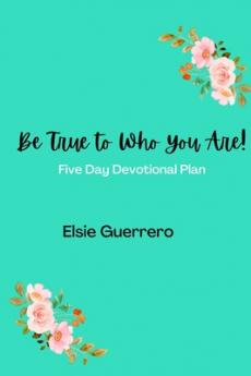 Be True To Who You Are!