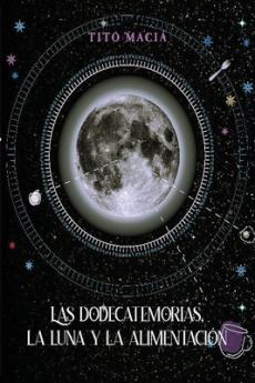 Dodecatemorias La Luna y la Alimentación