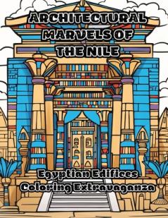 Architectural Marvels of the Nile