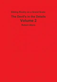 Sibling Rivalry on a Grand Scale