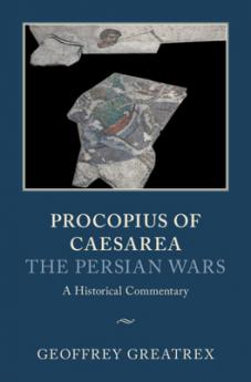 Procopius of Caesarea:  The Persian Wars