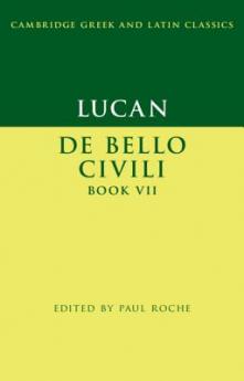 Lucan:  De Bello Ciuili  Book VII