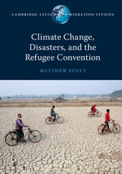Climate Change Disasters and the Refugee Convention