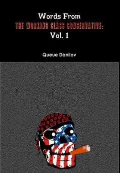 Words From The Working Class Conservative