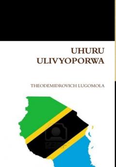 UHURU ULIVYOPORWA