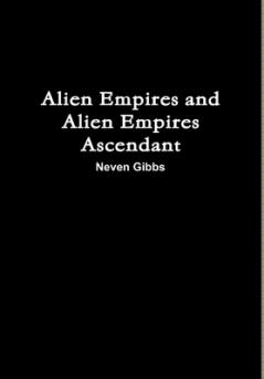 Alien Empires and Alien Empires Ascendant