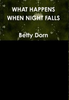 WHAT HAPPENS WHEN NIGHT FALLS