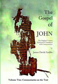 THE GOSPEL OF JOHN Original Version - Volume II