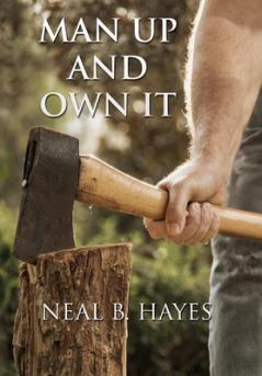 Man Up and Own It (Hard cover)