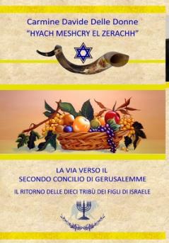 LA VIA VERSO IL SECONDO CONCILIO DI GERUSALEMME