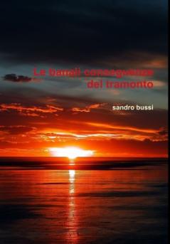 Le banali conseguenze del tramonto