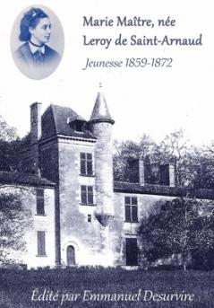 Marie Maître née Leroy de Saint-Arnaud Jeunesse (1859-1872)