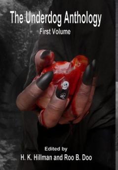 The Underdog Anthology Volume 1