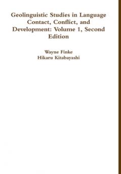 Geolinguistic Studies in Language Contact Conflict and Development