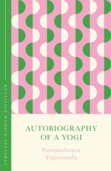 AUTOBIOGRAPHY OF A YOGI (CONCISE CLASSICS)