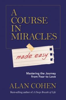 COURSE IN MIRACLES MADE EASY A