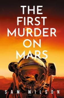 THE FIRST MURDER ON MARS