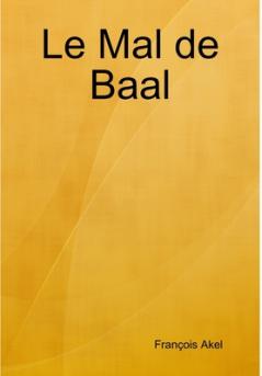 Le Mal de Baal