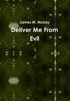 Deliver Me From Evil