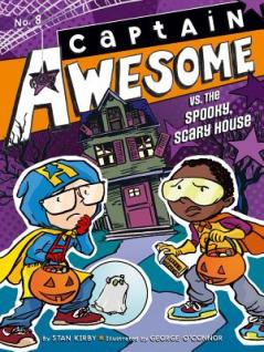 Captain Awesome vs. the Spooky Scary House
