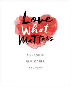 Love What Matters