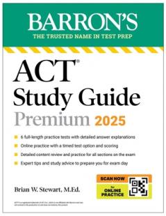 ACT Study Guide Premium 2025: 6 Practice Tests + Comprehensive Review + Online Practice